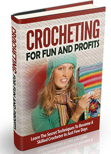 Crocheting For Fun & Profits - BestTrendsShop.com